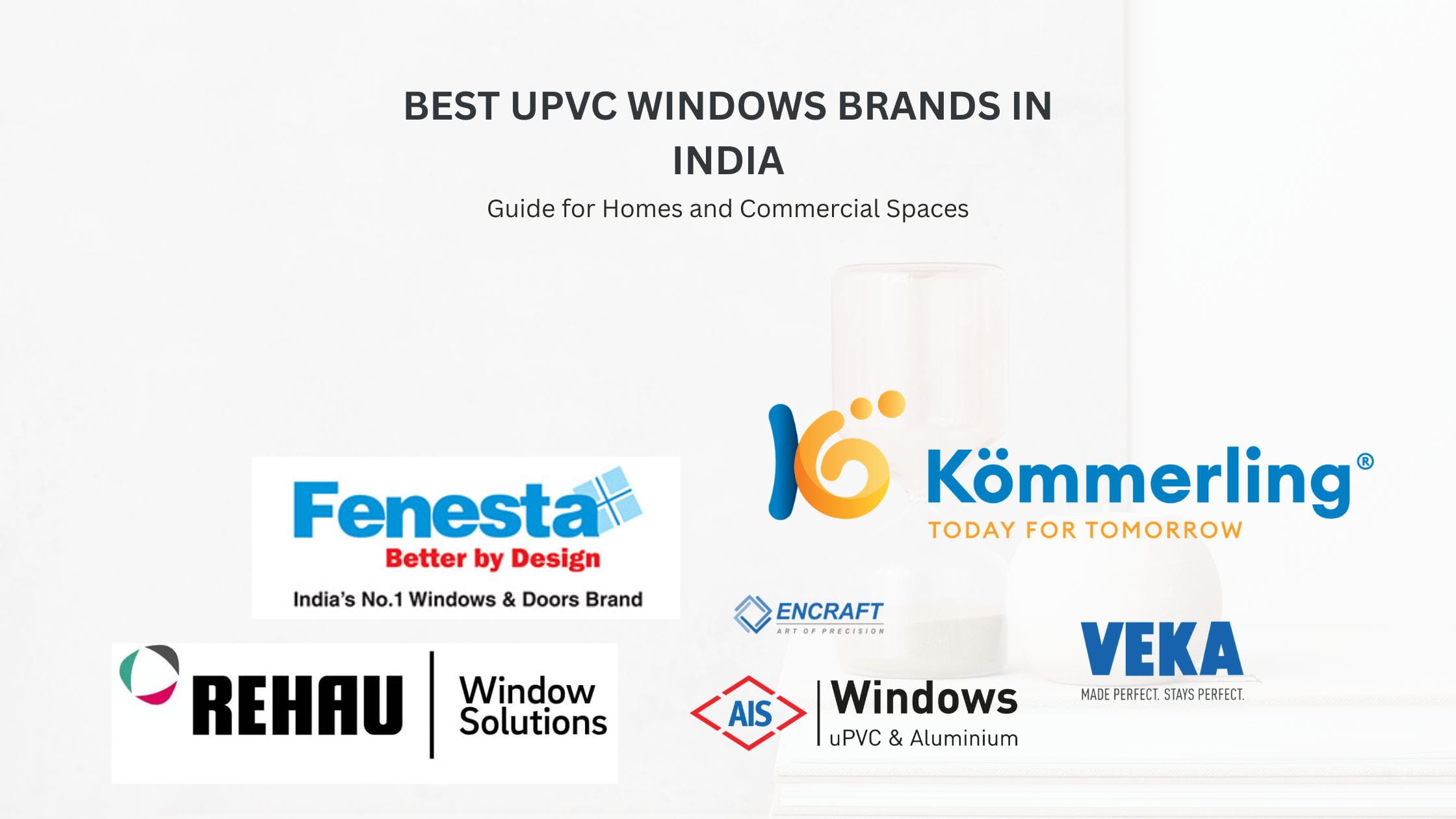  Best UPVC Windows Brands in India: Guide for Homes and Commercial Spaces